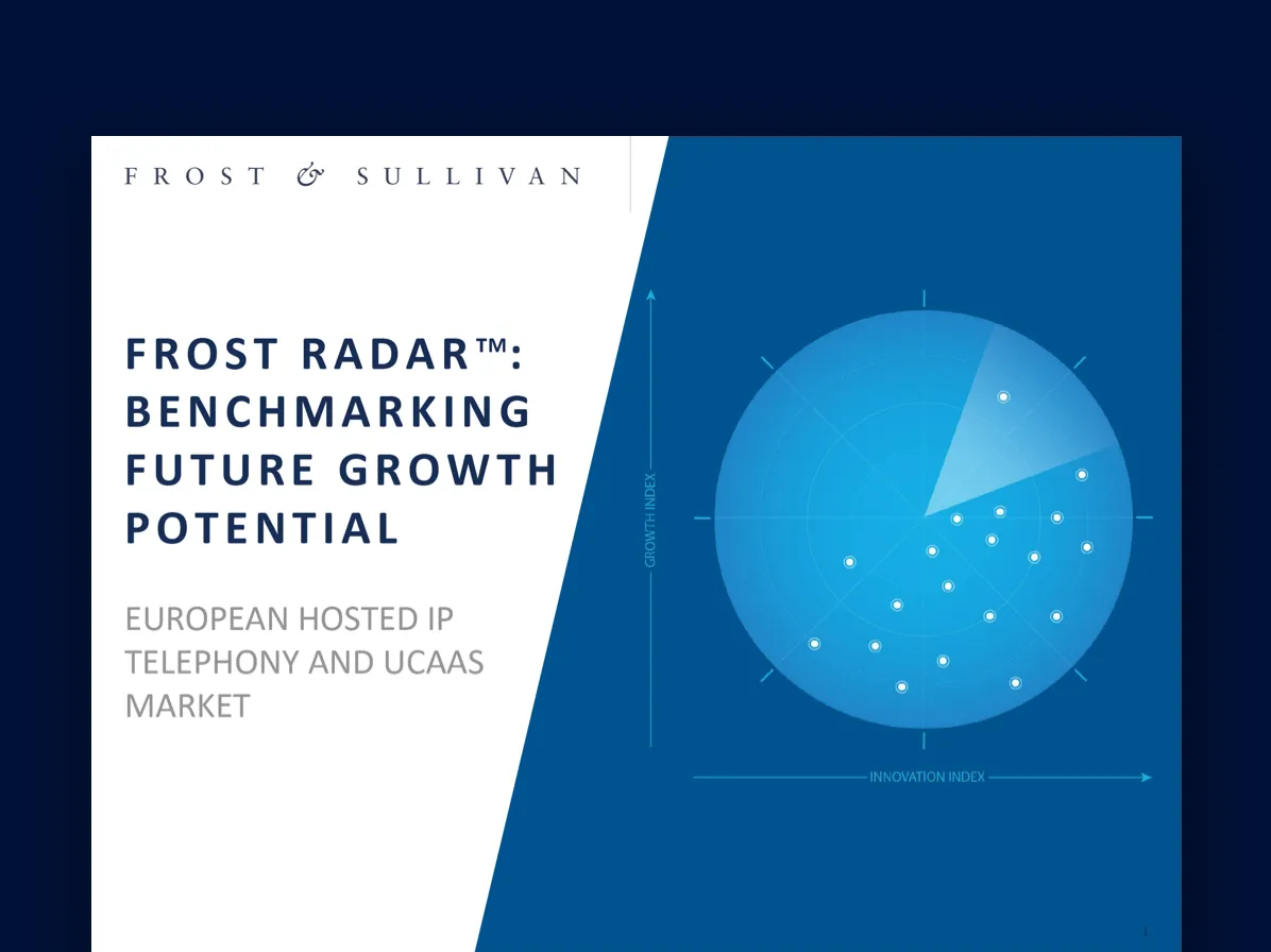 Frost & Sullivan Report: Frost Radar Benchmarking Future Growth Potential - European Hosted IP Telephony and UCaas Market